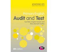 Primary English Audit and Test: Audit and Test: Assessing Your Knowledge and Understanding (Achieving QTS Series)