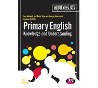 Primary English: Knowledge and Understanding (Achieving QTS Series)