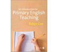 Primary English Teaching : An Introduction to Language, Literacy and Learning