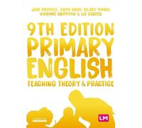 Primary English: Teaching Theory and Practice: (Achieving QTS Series 9th Revised edition)