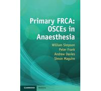 Primary FRCA: OSCEs in Anaesthesia