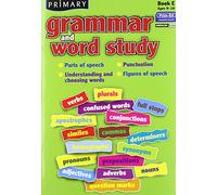 Primary Grammar and Word Study: Book E