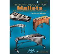 Primary Handbook for Mallets: A Beginning Method with Play-Along Audio