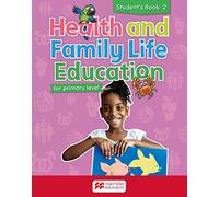 Primary Health and Family Life Education Student's Book - Level 2: for primary level