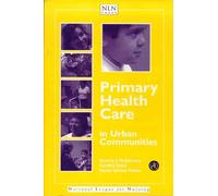Primary Health Care in Urban Communities: . (National League for Nursing Series)