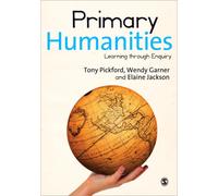 Primary Humanities : Learning Through Enquiry