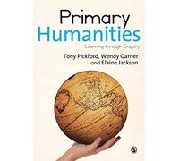 Primary Humanities: Learning Through Enquiry