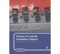 Primary Ict and the Foundation Subjects
