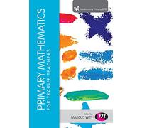 Primary Mathematics for Trainee Teachers: 1 (Transforming Primary QTS Series)