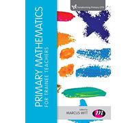 Primary Mathematics for Trainee Teachers (Transforming Primary QTS Series)