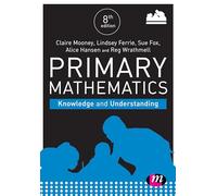 Primary Mathematics: Knowledge and Understanding (Achieving QTS Series)