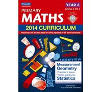 Primary Maths : Resources and Teacher Ideas for Every Objective of the 2014 Curriculum