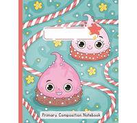 Primary Middotted Composition Notebook with Drawing Space: 110 pages - Fun & Colorful Cover