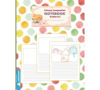Primary Notebook: Grades K-2 Kindergarten Writing Journal (Draw & Write Exercise Books) Writing Paper With Picture Box cover of colorful polka dots