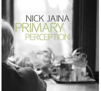 Primary Perception by Nick Jaina (2013-05-04)