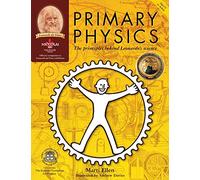 Primary Physics: The principles behind Leonardo's science: 1