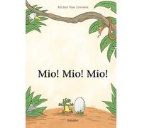 Primary picture books - Italian: Mio! Mio! Mio!