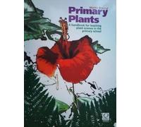 Primary Plants: A Handbook for Teaching Plant Science in the Primary School