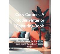 Primary Play: A Bold & Easy Colouring Book for Adults: 50 Joyful Rooms, Colour-Blocked Patterns & Dopamine Decor Scenes for Relaxing Colouring