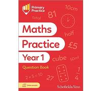 Primary Practice Maths Year 1 Question Book: Arithmetic and Reasoning, Ages 5-6