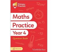 Primary Practice Maths Year 4 Question Book: Arithmetic and Reasoning, Ages 8-9