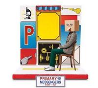 PRIMARY - Primary & the Messengers