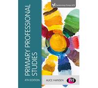 Primary Professional Studies (Transforming Primary QTS Series)