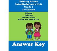 Primary Schools Interdisciplinary Units Grade 1 2nd Edition Answer Key