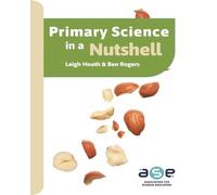 Primary Science in a Nutshell