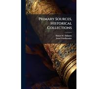 Primary Sources, Historical Collections
