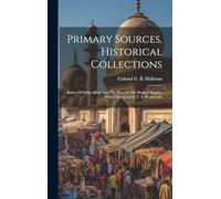 Primary Sources, Historical Collections: Rulers Of India Akbar And The Rise Of The Mughal Empire, With a Foreword by T. S. Wentworth