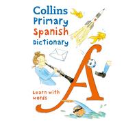 Primary Spanish Dictionary Illustrated dictionary for ages 7+ Spanish School ...