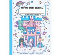 Primary Story Journal - Little Princess: Grades K-2 Draw and Write Composition Book with Dotted Midline and Picture Space for Early Childhood, Kindergarten and Preschool