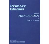 Primary Studies for the French Horn