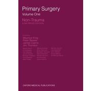Primary Surgery: Volume 1: Non-Trauma: Non-Trauma Vol 1 (Primary Surgery Series) New Edition published by OUP Oxford (1990)