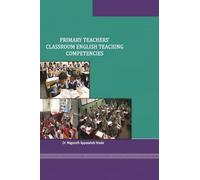PRIMARY TEACHERS' CLASSROOM ENGLISH TEACHING COMPETENCIES