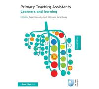 Primary Teaching Assistants – Learners & Learning (Published in association with the Open Univ.)