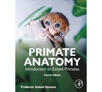 Primate Anatomy: Introduction to Extant Primates