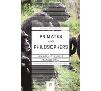 Primates and Philosophers : How Morality Evolved