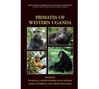 Primates of Western Uganda (Developments in Primatology: Progress and Prospects)