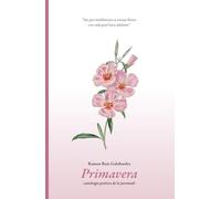 Primavera: Antología poética de la juventud