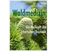 Primavera Aromatherapy BooksWaldmedizin - Die Heilkraft der ätherischen Baumöle (Forest medicine - the healing power of essential tree oils)