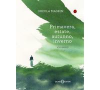 Primavera, estate, autunno, inverno. 100 haiku. Ediz. a colori (Illustrati)