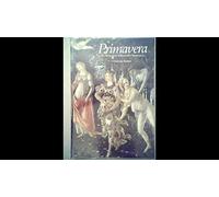 Primavera: The Restoration of Botticelli's Masterpiece