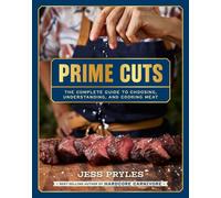 Prime Cuts : The essential guide to choosing, cooking and enjoying meat