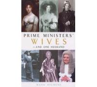 Prime Ministers' Wives - and One Husband