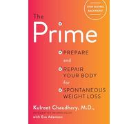 Prime: Prepare and Repair Your Body for Spontaneous Weight-Loss