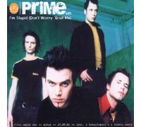 Prime Sth - I'm Stupid