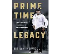 Prime Time Legacy: The Coaching Journey of Deion Sanders