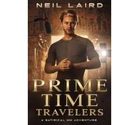 Prime Time Travelers Series Title: Jared Plummer vs. the Ancient World: A Whimsical Romantic MM Portal Fantasy